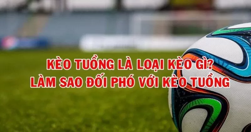 Những phương pháp nhận biết kèo tuồng khi chơi cá cược Những phương pháp nhận biết kèo tuồng khi chơi cá cược